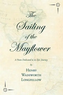 Die Fahrt der Mayflower - Ein Gedicht, das ihrer epischen Reise gewidmet ist - The Sailing of the Mayflower - A Poem Dedicated to its Epic Journey