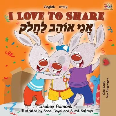 Ich liebe es zu teilen (Englisch Hebräisch Zweisprachiges Buch) - I Love to Share (English Hebrew Bilingual Book)