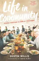 Leben in Gemeinschaft: Gemeinsam das Evangelium verkünden - Life in Community: Joining Together to Display the Gospel
