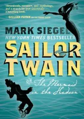 Seemann Twain: Oder: Die Meerjungfrau im Hudson - Sailor Twain: Or: The Mermaid in the Hudson