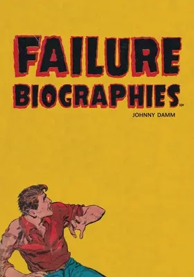 Biographien des Scheiterns - Failure Biographies