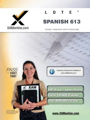 TExES Languages Other Than English (Lote) - Spanisch 613 Testvorbereitungshandbuch für Lehrkräfte - TExES Languages Other Than English (Lote) - Spanish 613 Teacher Certification Test Prep Study Guide