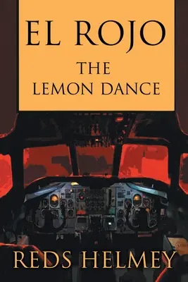 El Rojo: Der Zitronentanz - El Rojo: The Lemon Dance