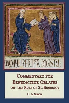 Kommentar für Benediktiner Oblaten: Über die Regel des heiligen Benedikt - Commentary for Benedictine Oblates: On the Rule of St. Benedict