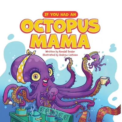 Wenn du eine Oktopus-Mama hättest - If You Had an Octopus Mama
