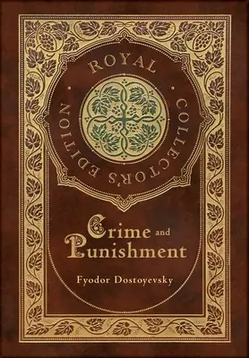 Verbrechen und Strafe (Royal Collector's Edition) (Laminierter Hardcover-Einband mit Schutzumschlag) - Crime and Punishment (Royal Collector's Edition) (Case Laminate Hardcover with Jacket)