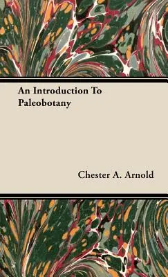 Eine Einführung in die Paläobotanik - An Introduction to Paleobotany