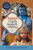 Rama und die frühen Avatare von Vishnu: Plus Ramayana in gekürzter Form - Rama and the Early Avatars of Vishnu: Plus Ramayana Abridged