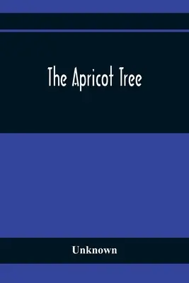Der Aprikosenbaum - The Apricot Tree