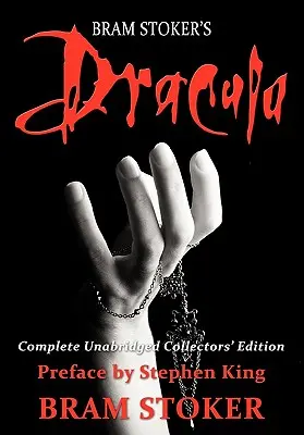 Dracula: Vollständige ungekürzte Sammlerausgabe mit Vorwort von Stephen King - Dracula: Complete Unabridged Collectors Edition with Preface by Stephen King