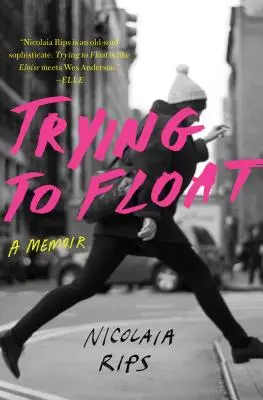Der Versuch zu schweben: Eine Erinnerung - Trying to Float: A Memoir
