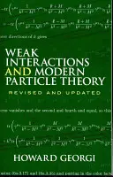 Schwache Wechselwirkungen und moderne Teilchentheorie - Weak Interactions and Modern Particle Theory