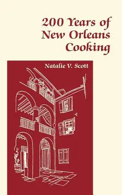 200 Jahre New Orleans Cooking - 200 Years of New Orleans Cooking