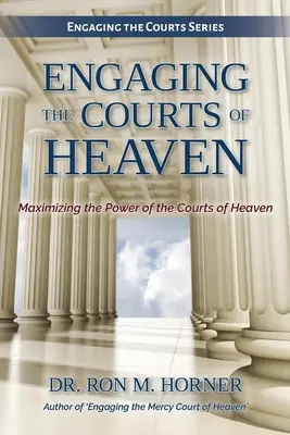Mit den Gerichten des Himmels zusammenarbeiten - Engaging the Courts of Heaven