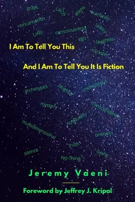 Ich soll dir das sagen und ich soll dir sagen, dass es Fiktion ist - I Am To Tell You This And I Am To Tell You It Is Fiction