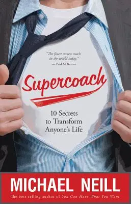 Supercoach: 10 Geheimnisse, um das Leben eines jeden zu verändern - Supercoach: 10 Secrets to Transform Anyone's Life