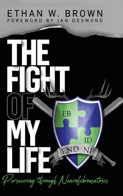 Der Kampf meines Lebens: Beharrlich durch die Neurofibromatose - The Fight of My Life: Persevering through Neurofibromatosis