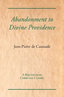 Verzicht auf die göttliche Vorsehung - Abandonment to Divine Providence