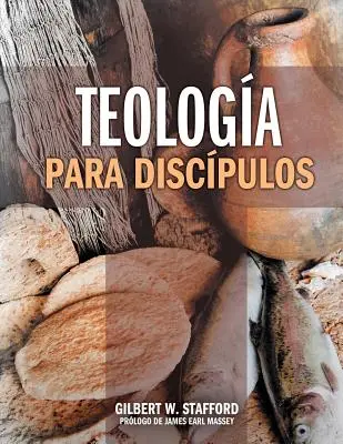 Teologia Para Discipulos = Theologie für Jüngerinnen und Jünger - Teologia Para Discipulos = Theology for Disciples