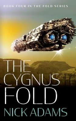 Die Cygnus-Falte: Ein spannendes Weltraumoper-Abenteuer - The Cygnus Fold: An edge of your seat space opera adventure