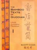 Die Bambustexte von Guodian: Eine Studie und vollständige Übersetzung - The Bamboo Texts of Guodian: A Study and Complete Translation