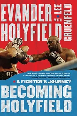 Holyfield werden: Die Reise eines Kämpfers - Becoming Holyfield: A Fighter's Journey