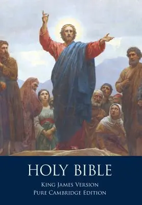 Die Heilige Bibel: Autorisierte King-James-Version, reine Cambridge-Ausgabe - The Holy Bible: Authorized King James Version, Pure Cambridge Edition