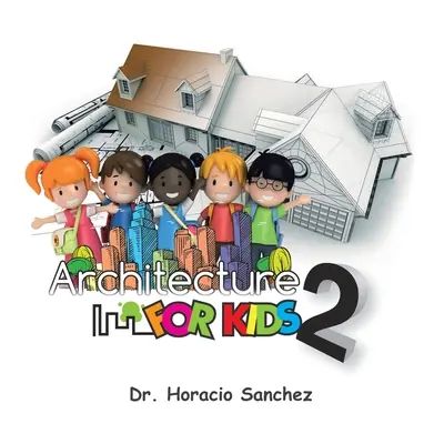 Architektur für Kinder 2 - Architecture for Kids 2