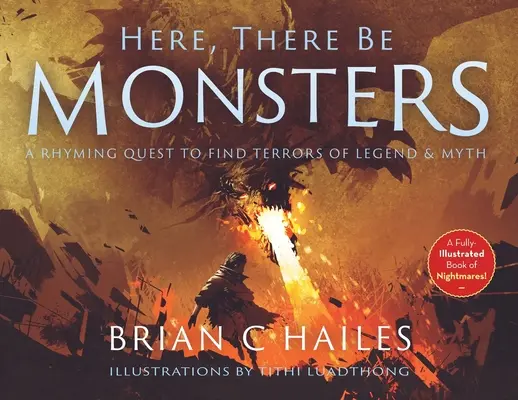 Hier, es gibt Monster: Eine gereimte Suche nach den Schrecken der Legenden und Mythen - Here, There Be Monsters: A Rhyming Quest to Find Terrors of Legend & Myth