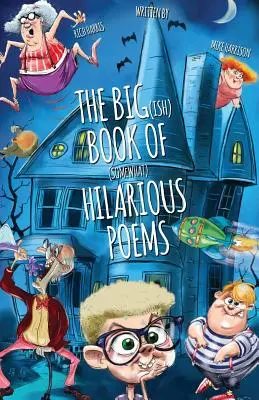Das große(re) Buch der (etwas) lustigen Gedichte - The Big(ish) Book of (somewhat) Hilarious Poems