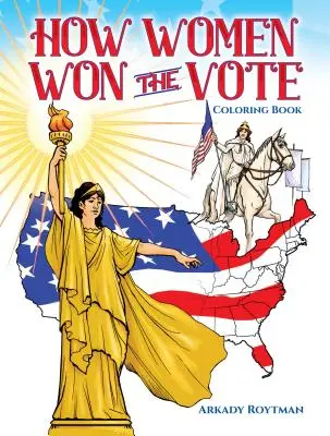 How Women Won the Vote Malbuch - How Women Won the Vote Coloring Book