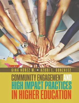 Gemeinschaftliches Engagement und wirkungsvolle Praktiken in der Hochschulbildung - Community Engagement and High Impact Practices in Higher Education