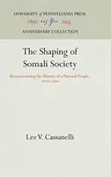 Die Gestaltung der somalischen Gesellschaft - The Shaping of Somali Society