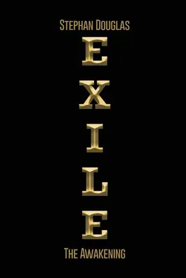 Das Exil: Das Erwachen - Exile: The Awakening