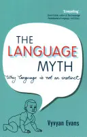 Der Mythos Sprache: Warum Sprache kein Instinkt ist - The Language Myth: Why Language Is Not an Instinct