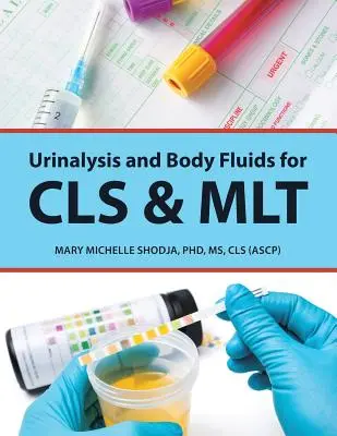 Urinanalyse und Körperflüssigkeiten für Cls & Mlt - Urinalysis and Body Fluids for Cls & Mlt