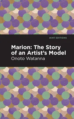 Marion: Die Geschichte eines Künstlermodells - Marion: The Story of an Artist's Model