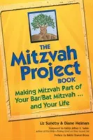 Das Mitzvah-Projekt-Buch: Mitzvah als Teil deiner Bar/Bat Mitzvah und deines Lebens - The Mitzvah Project Book: Making Mitzvah Part of Your Bar/Bat Mitzvah and Your Life