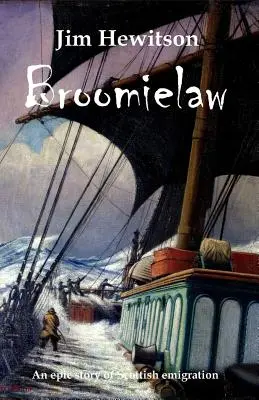 Broomielaw: Schottische historische Belletristik - Broomielaw: Scottish Historical Fiction