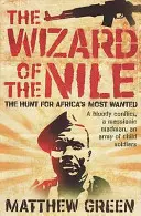 Der Zauberer vom Nil: Die Jagd auf Joseph Kony - The Wizard of the Nile: The Hunt for Joseph Kony