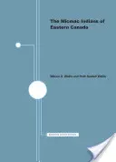 Die Micmac-Indianer in Ostkanada - The Micmac Indians of Eastern Canada