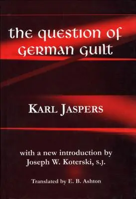 Die Frage nach der deutschen Schuld - Question of German Guilt