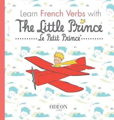 Französische Verben lernen mit dem kleinen Prinzen - Learn French Verbs with The Little Prince