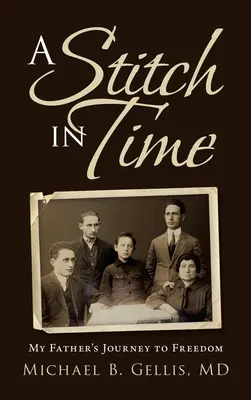 A Stitch in Time: Die Reise meines Vaters in die Freiheit - A Stitch in Time: My Father's Journey to Freedom