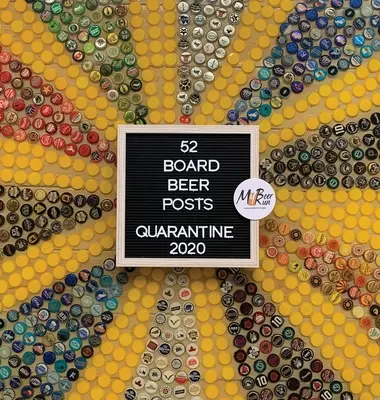 52 Board Beer Posts: Quarantäne 2020 - 52 Board Beer Posts: Quarantine 2020