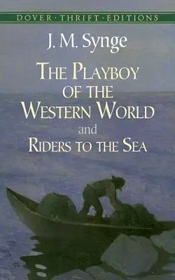 Der Playboy der westlichen Welt und Reiter zum Meer - The Playboy of the Western World and Riders to the Sea