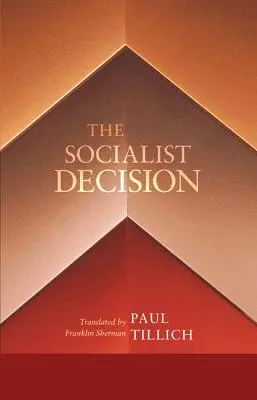 Die sozialistische Entscheidung - The Socialist Decision