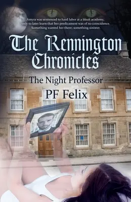 Die Rennington-Chroniken: Der Nachtprofessor - The Rennington Chronicles: The Night Professor