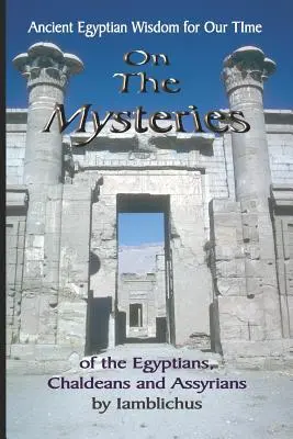 Über die Mysterien der Ägypter, Chaldäer und Assyrer - On the Mysteries of the Egyptians, Chaldeans and Assyrians