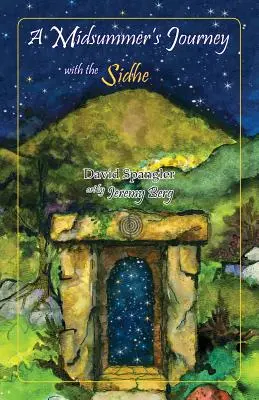 Eine Mittsommer-Reise mit den Sidhe - A Midsummer's Journey with the Sidhe